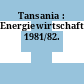 Tansania : Energiewirtschaft. 1981/82.