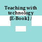 Teaching with technology [E-Book] /