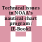 Technical issues in NOAA's nautical chart program / [E-Book]