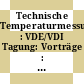 Technische Temperaturmessung : VDE/VDI Tagung: Vorträge : Düsseldorf, 23.06.66-24.06.66