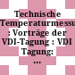 Technische Temperaturmessung : Vorträge der VDI-Tagung : VDI Tagung: Vorträge : Düsseldorf, 22.03.73-23.03.73.