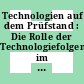 Technologien auf dem Prüfstand : Die Rolle der Technologiefolgenabschätzung im Entscheidungsprozess. Beiträge zum internationalen Symp : Bonn, 19.10.1982-21.10.1982.