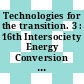 Technologies for the transition. 3 : 16th Intersociety Energy Conversion Engineering Conference : proceedings, Atlanta, GA, 09.08.81-14.08.81