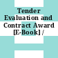 Tender Evaluation and Contract Award [E-Book] /