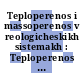 Teploperenos i massoperenos v reologicheskikh sistemakh : Teploperenos i massoperenos: vsesoyuznoe soveshchanie 0004: trudy : Minsk, 05.72.