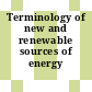 Terminology of new and renewable sources of energy /