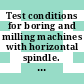 Test conditions for boring and milling machines with horizontal spindle. pt 0000 : Testing of the accuracy. pt 0: general introduction.