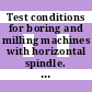 Test conditions for boring and milling machines with horizontal spindle. pt 0002 : Testing of the accuracy. pt 2: floor type machines.