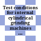 Test conditions for internal cylindrical grinding machines with horizontal spindle : Testing of accuracy.