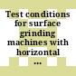 Test conditions for surface grinding machines with horizontal grinding wheel spindle and reciprocating table : Testing of accuracy.