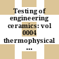 Testing of engineering ceramics: vol 0004 thermophysical properties section 4.2: method for the determination of thermal diffusivity, by the laser flash ( or heat pulse ) method.