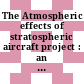 The Atmospheric effects of stratospheric aircraft project : an interim review of science and progress [E-Book] /