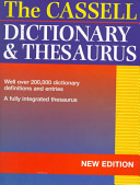 The Cassell dictionary and thesaurus.
