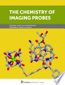 The Chemistry of Imaging Probes [E-Book] /