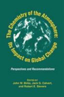 The Chemistry of the atmosphere : its impact on global change : perspectives and recommendations /