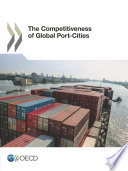 The Competitiveness of Global Port-Cities [E-Book] /
