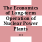 The Economics of Long-term Operation of Nuclear Power Plants [E-Book] /