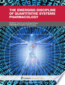 The Emerging Discipline of Quantitative Systems Pharmacology [E-Book] /