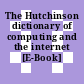 The Hutchinson dictionary of computing and the internet [E-Book]