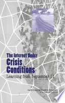 The Internet under crisis conditions : learning from September 11 /