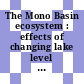 The Mono Basin ecosystem : effects of changing lake level [E-Book] /