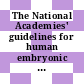 The National Academies' guidelines for human embryonic stem cell research : 2008 amendments [E-Book] /
