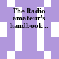 The Radio amateur's handbook ..