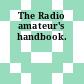 The Radio amateur's handbook.