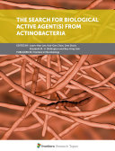 The Search for Biological Active Agent(s) From Actinobacteria [E-Book] /