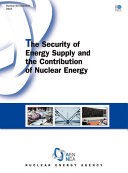 The Security of Energy Supply and the Contribution of Nuclear Energy [E-Book] /