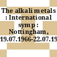 The alkali metals : International symp : Nottingham, 19.07.1966-22.07.1966
