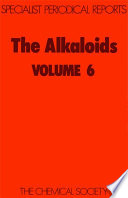 The alkaloids. Volume 6 : a review of the literature published between July 1974 and June 1975 [E-Book]
