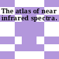 The atlas of near infrared spectra.