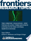 The chronic challenge - new vistas on long-term multisite contacts to the central nervous system [E-Book] /