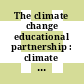 The climate change educational partnership : climate change, engineered systems, and society : a report of three workshops [E-Book] /