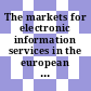 The markets for electronic information services in the european economic area : supply, demand and information infrastructure : European report of the member states study (MSSTUDY) /