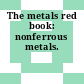The metals red book: nonferrous metals.