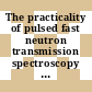 The practicality of pulsed fast neutron transmission spectroscopy for aviation security / [E-Book]