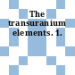 The transuranium elements. 1.