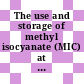 The use and storage of methyl isocyanate (MIC) at Bayer CropScience / [E-Book]