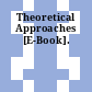 Theoretical Approaches [E-Book].