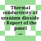 Thermal conductivity of uranium dioxide : Report of the panel : Wien, 26.04.1965-30.04.1965.