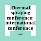 Thermal spraying conference: international conference 0008 : Miami-Beach, FL, 27.09.76-01.10.76 : Preprints of papers.