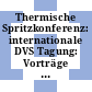 Thermische Spritzkonferenz: internationale DVS Tagung: Vorträge und Posterbeiträge : Thermal spraying conference: international dvs conference: lectures and posters : TS. 1990 : Essen, 29.08.90-31.08.90.