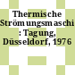 Thermische Strömungsmaschinen : Tagung, Düsseldorf, 1976