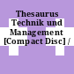Thesaurus Technik und Management [Compact Disc] /