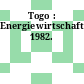 Togo : Energiewirtschaft. 1982.