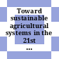 Toward sustainable agricultural systems in the 21st century / [E-Book]
