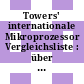 Towers' internationale Mikroprozessor Vergleichsliste : über 7000 amerikanische, britische, europäische und japanische Mikroprozessoren ...