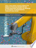 Tox21 Challenge to Build Predictive Models of Nuclear Receptor and Stress Response Pathways as Mediated by Exposure to Environmental Toxicants and Drugs [E-Book] /